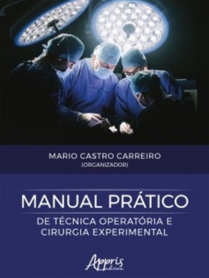 cover image of Manual Prático de Técnica Operatória e Cirurgia Experimental